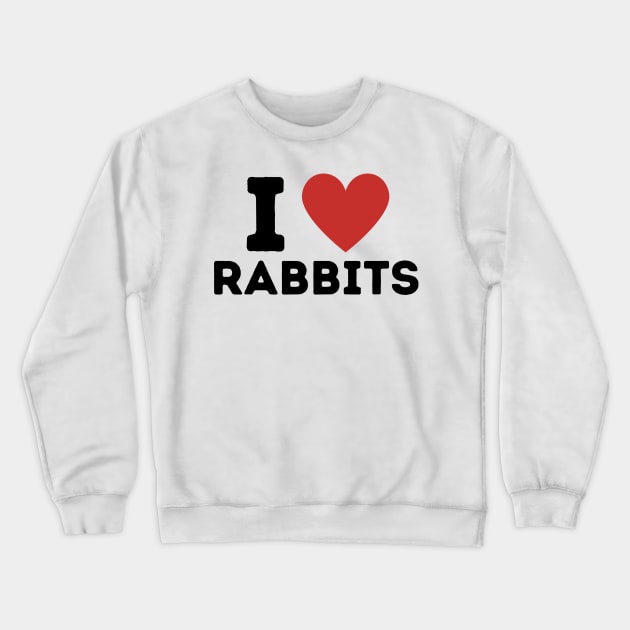 I Love Rabbits Simple Heart Design Crewneck Sweatshirt by Word Minimalism